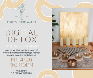 Digital Detox w/ Sound Therapy [4.26]